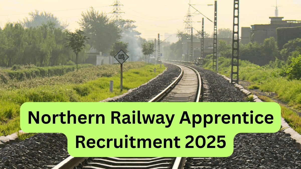 Northern Railway Apprentice Recruitment 2025 Apply Now